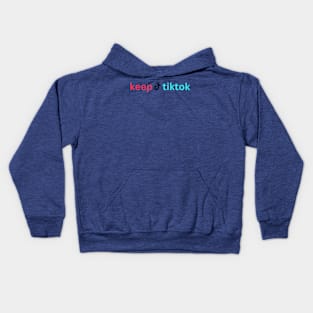 KEEP tiktoK  KEEP tiktoK Kids Hoodie